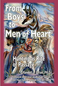 From Boys to Men of Heart: Hunting as Rite of Passage